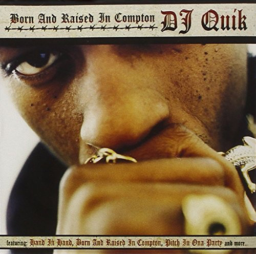 born and raised dj quik
