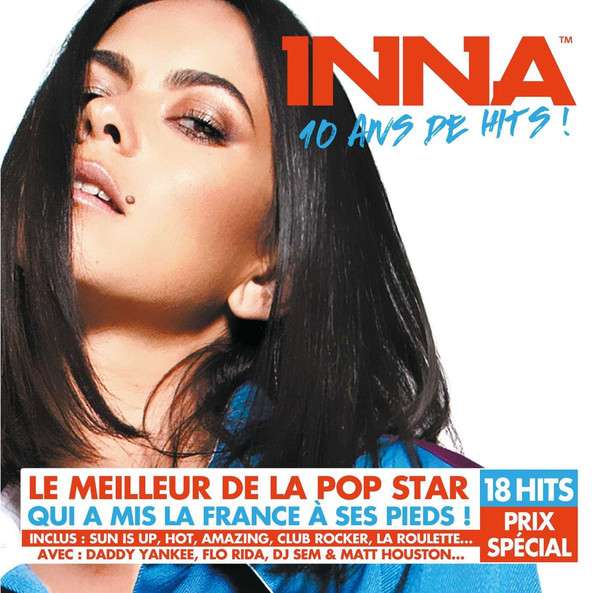 Inna - 10 Ans De Hits ! | ArtistInfo
