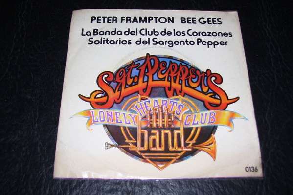 Bee Gees, Peter Frampton - Sgt. Pepper's Lonely Hearts Club Band = La Banda Del  Club De Los Corazones Solitarios Del Sargento Pepper | ArtistInfo