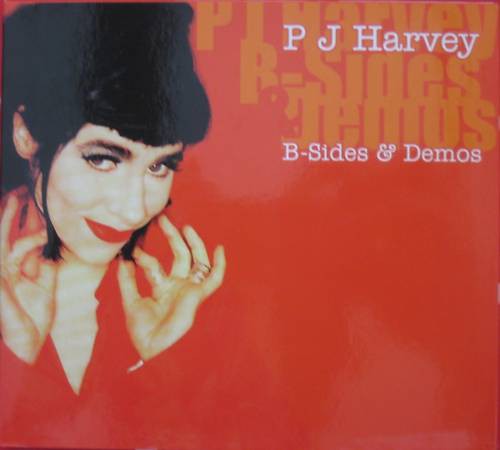 PJ Harvey B Sides Demos ArtistInfo