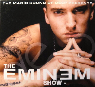 Eminem - The Magic Sound Of Deep Dance Presents - The Eminem Show - Part II