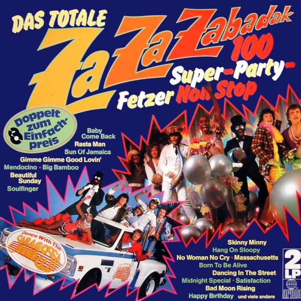 Saragossa Band - Das Totale Za Za Zabadak - 100 Super-Party-Fetzer