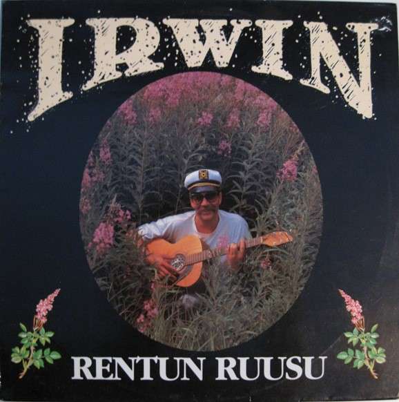 Irwin Goodman - Rentun Ruusu | ArtistInfo