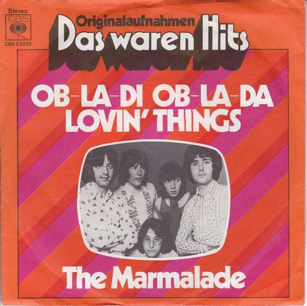 The Marmalade - Ob-La-Di - Ob-La-Da / Lovin' Things | ArtistInfo