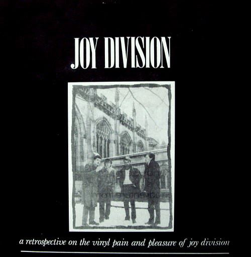 Joy Division   A Retrospective On The Vinyl Pain And Pleasure Of Joy