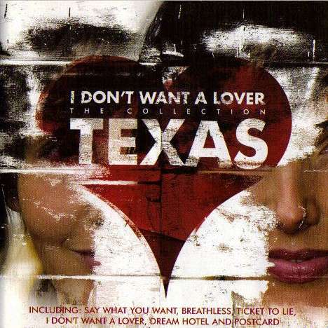 Wanted you for my love. Texas i don't want a lover. Обложка группа Texas. Texas - say what you want. Texas i don't want a lover фото.