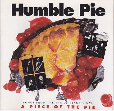 Pieces of ate. Eat Humble pie. Humble pie идиома. Пай пирог плакат. Humble pie 1970 обложка.