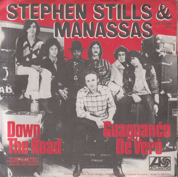 Stephen Stills & Manassas - Down The Road / Guaguanćo De Veró.