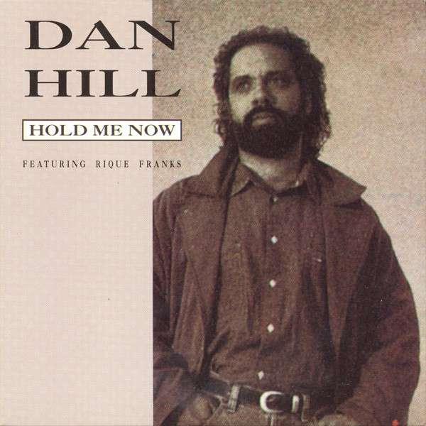 Hill hold. Dan Hill.