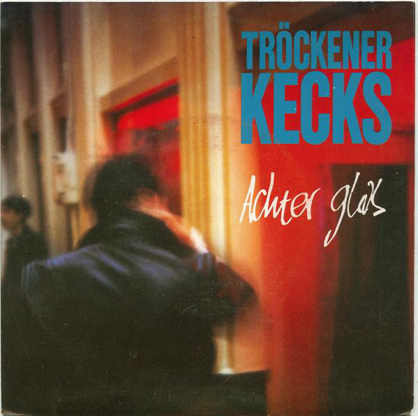 Hinder krassen thermometer Tröckener Kecks - Achter Glas | ArtistInfo