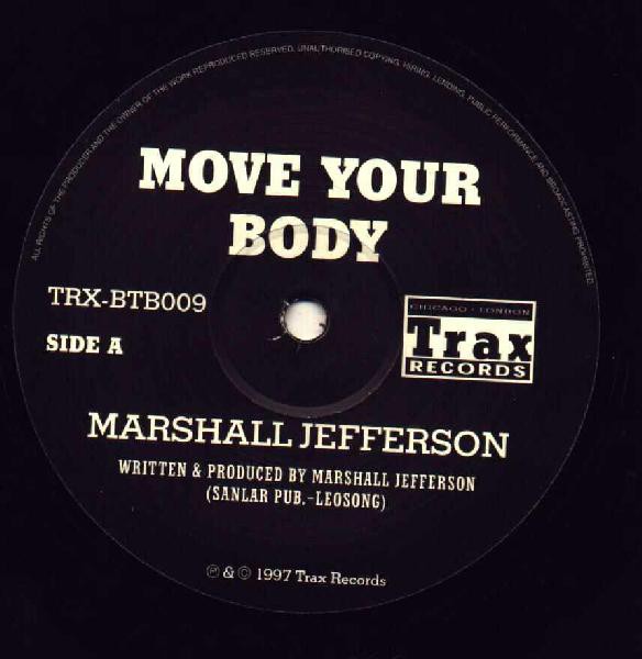 Песня мув е бади. Marshall Jefferson move your body. Move your body Tchami Marshall Jefferson. Marshall Jefferson/Solardo — move your body (record Mix). Move your body Marshall Jefferson Cover.