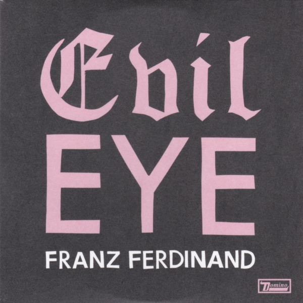 Franz ferdinand evil. Franz Ferdinand Evil Eye. Franz Ferdinand right Action. Evil Eye Franz CD Cover. Franz Ferdinand take me out.