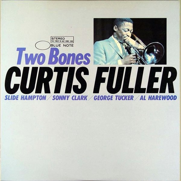 Two bones. Кёртис Фуллер. Curtis Fuller Sliding easy. Slide Hampton "Drum Suite". Curtis Fuller photos.