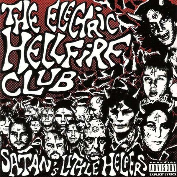 The Electric Hellfire Club - Satan's Little Helpers | ArtistInfo