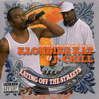 Klondike Kat & J-Chill - Eating Off The Street Underground Vol 2