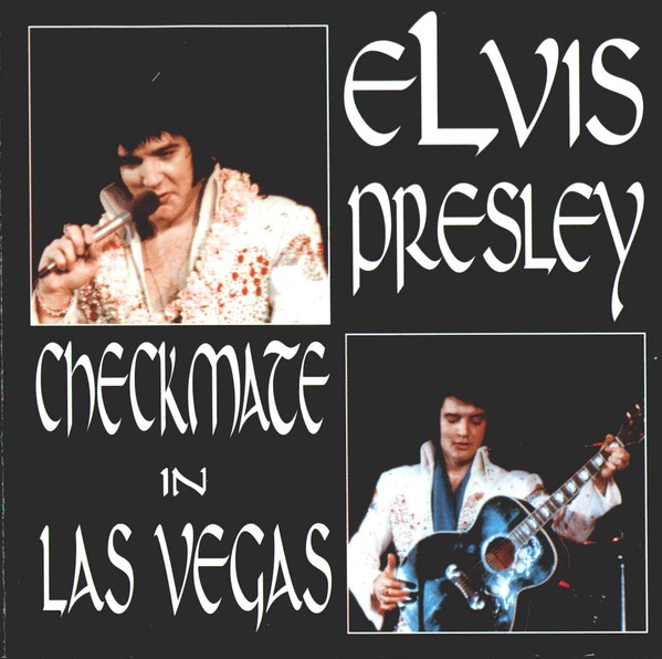 Elvis Presley - Checkmate In Las Vegas | ArtistInfo